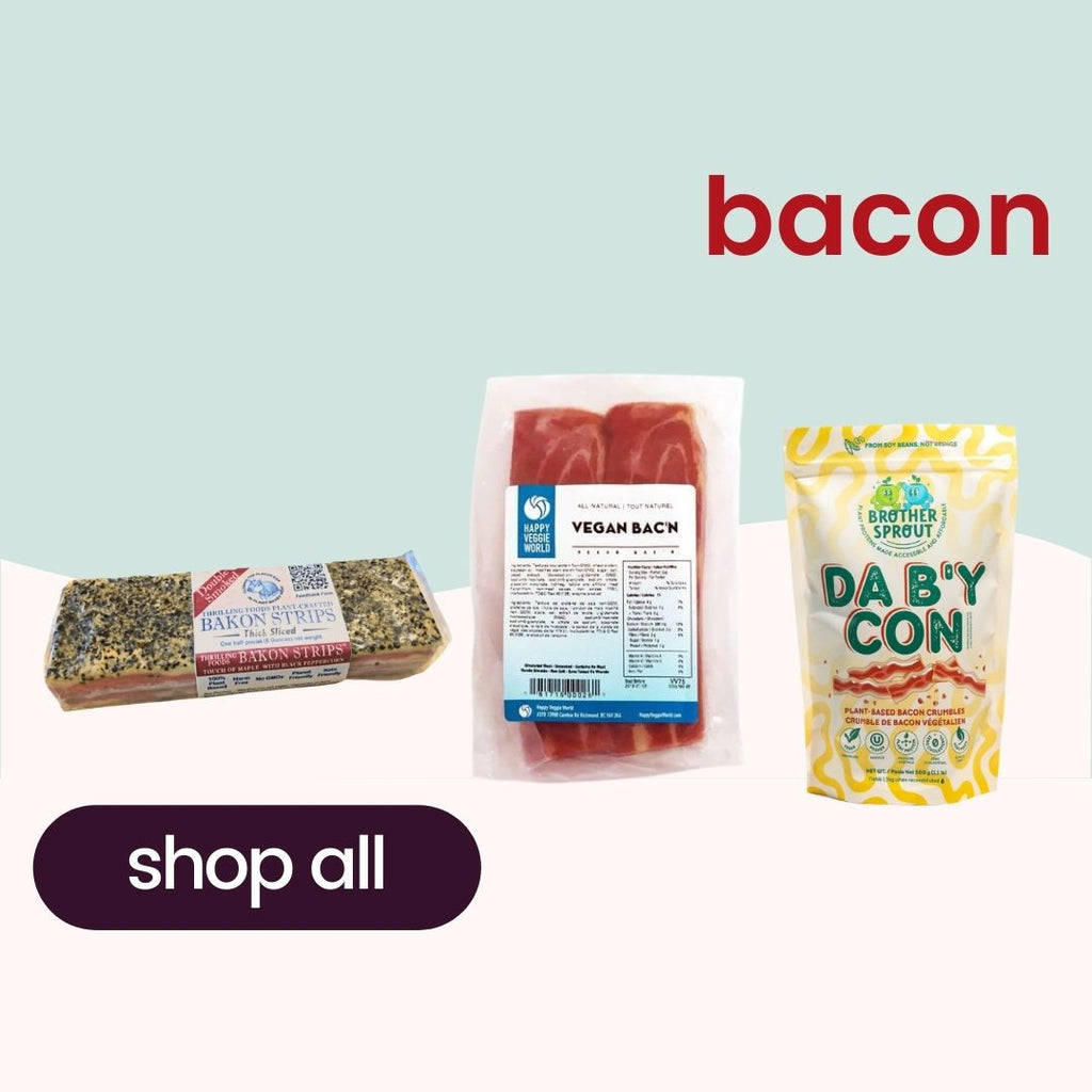 Plant-based bacon options: Bakon Strips, Happy Veggie World Vegan Bacon, and Brother Sprout Dabby-Con crumbles.