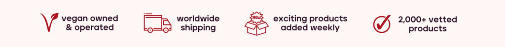 Icons highlighting Vegan Supply: vegan owned, global shipping, new products weekly, and 2,000+ vetted vegan items.